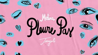Melina Ft. Jungeli - Pleure pas (Lyrics Video)
