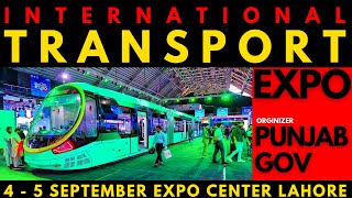 International Transport Expo At Expo Center Lahore | PUNJAB TRANSPORT EXHIBITION IN LAHORE