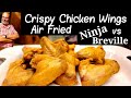 Ninja FOODI No Batter Crispy CHICKEN WINGS Ninja XL PRO Air Fryer Oven vs Breville Countertop Oven