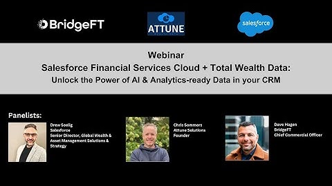 Salesforce FSC + Total Wealth Data: Unlock The Power of AI & Analytics Ready Data