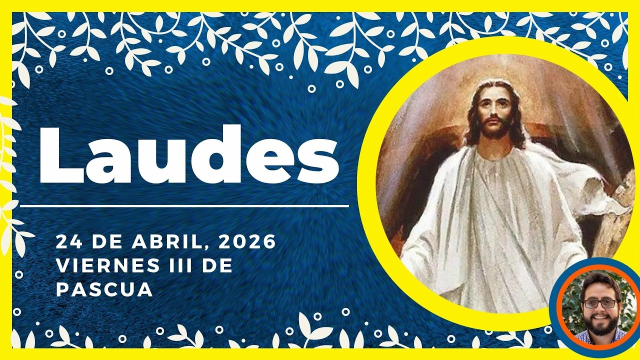🌞 LAUDES DEL DIA DE HOY | 24 De Abril De 2026 | Oración de la Mañana 🙏 ...