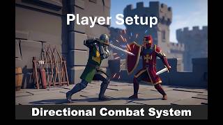 Player Creation - Directional Combat System unity3d
