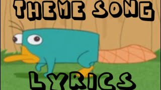 Perry the Platypus Theme song lyrics