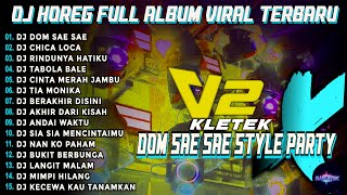 Dj Dom Sae Sae Mysterious Bass Horeg Style Party Album Viral Dj Karnaval 2025 Kletek