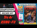 Adaptation arcade 07  yie ar kungfu de konami toutes les conversions