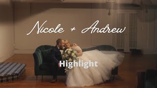 Andrew + Nicole Highlight