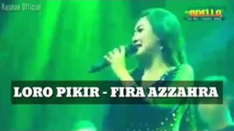 LORO PIKIR DANGDUT ADELA | Fira Azzahra
