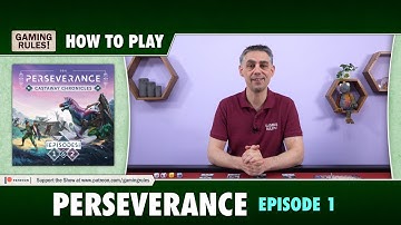 How to Play Perseverance Episode 1 - Official Tutorial