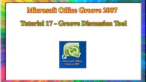 Microsoft Groove 2007 - how to use discussion tool in groove 2007