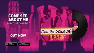 The Supremes - Come See About me (Enrico Meloni Remix)