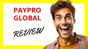 🌟 PayPro Global Review | Top Choice for Seamless International Payment Solutions