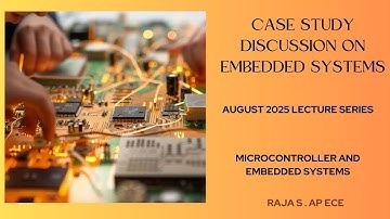 Case Study Discussion on Embedded Systems |  Microcontroller and Embedded Systems | SNS Institutions