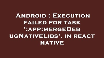 Android : Execution failed for task 