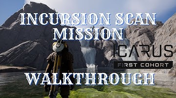 INCURSION Scan Mission Walkthrough Solo - Icarus