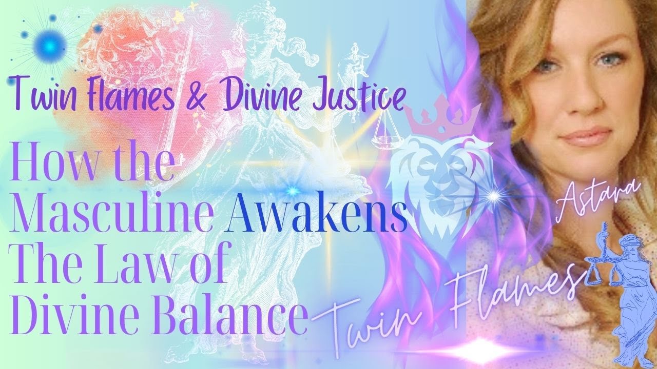 Twin Flames | How the Masculine Awakens Through the Law of Divine ...