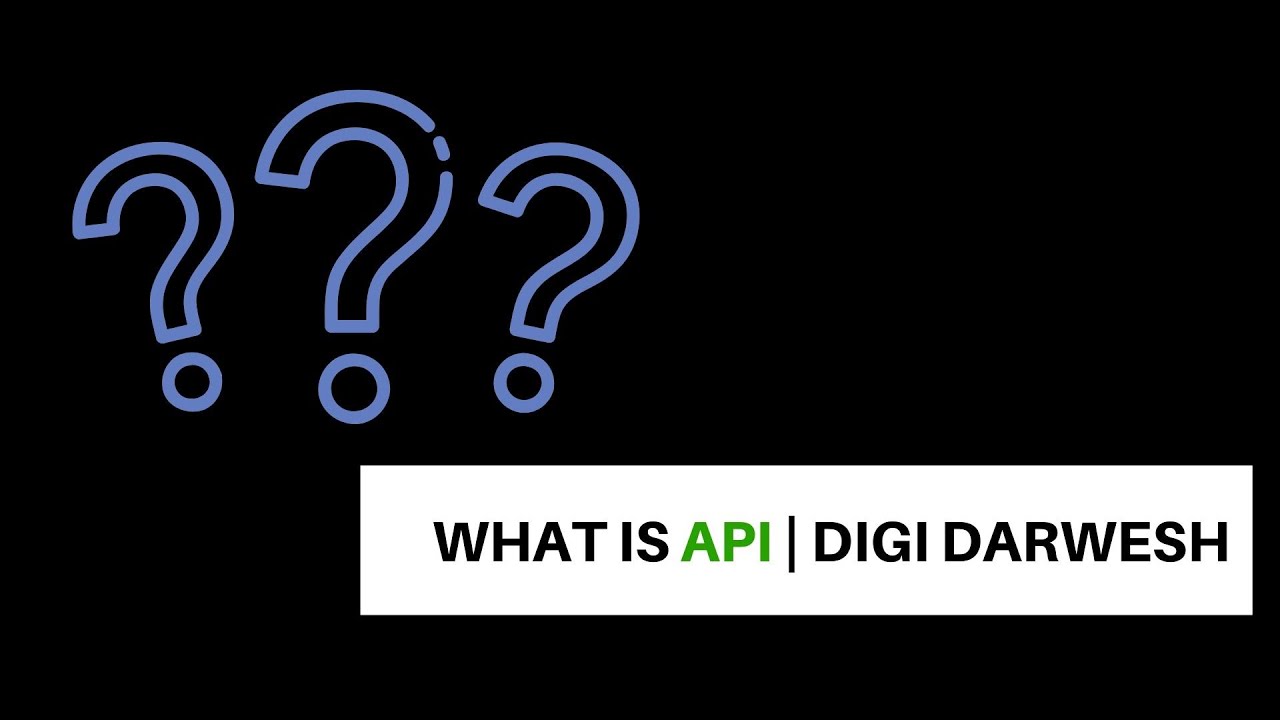 Api Digi what is API | digi darwesh - YouTube