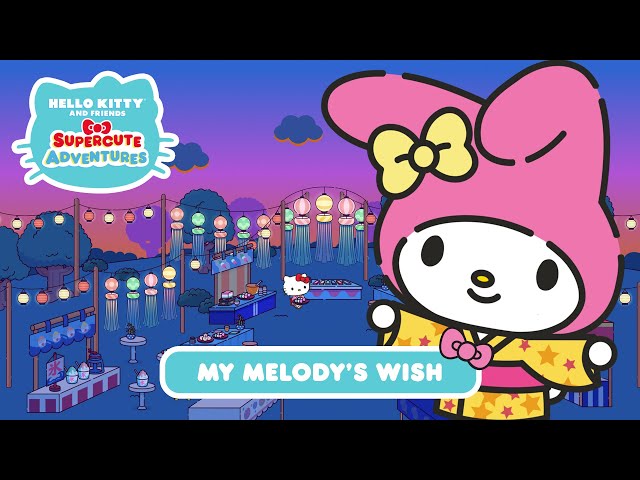 My Melody’s Wish | Hello Kitty and Friends Supercute Adventures S3 EP 2 class=