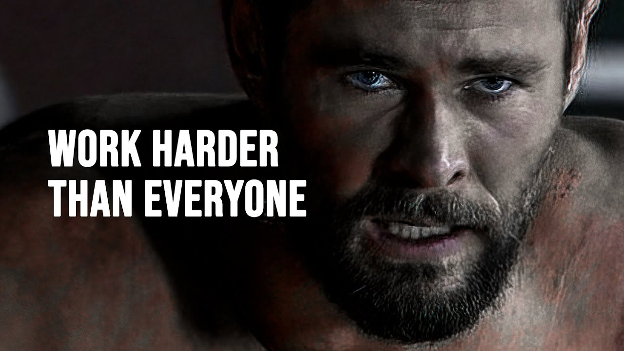 WORK HARDER THAN EVERYONE   Motivational Speech