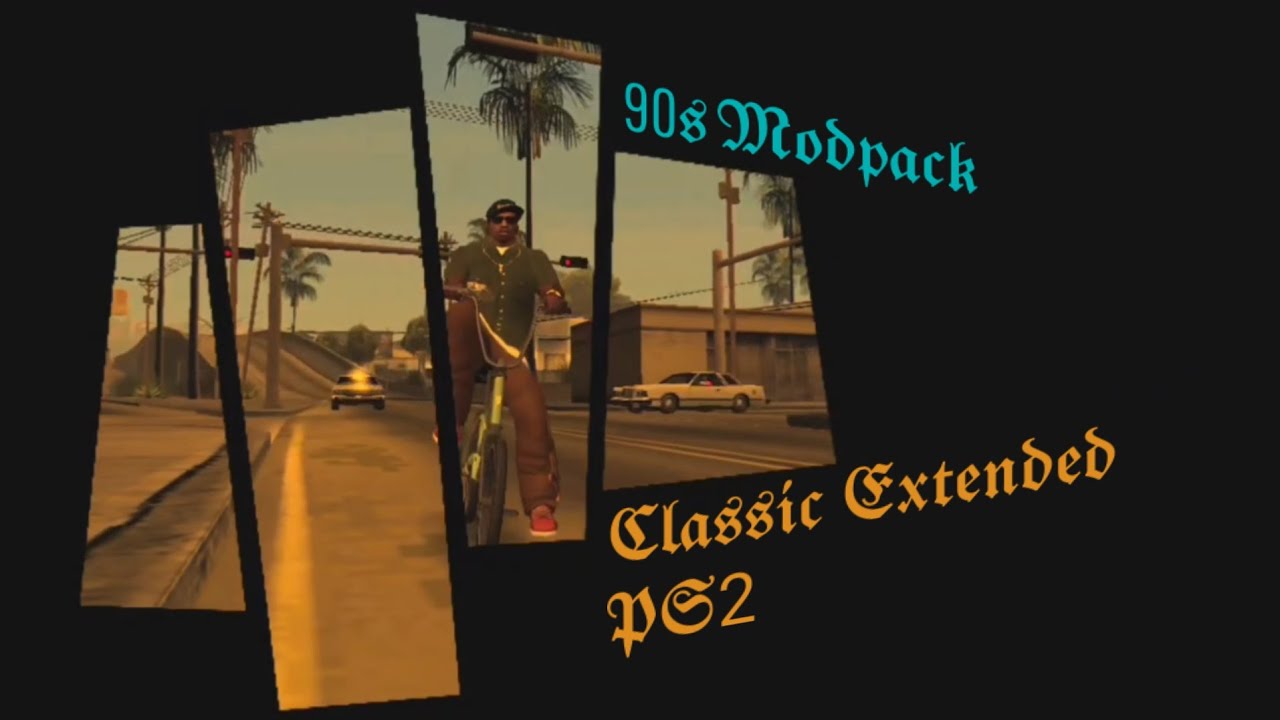 90s Classic Extended PS2 Modpack - GTA San Andreas (Android) 90s Classic Extended PS2 Modpack - GTA San Andreas (Android)