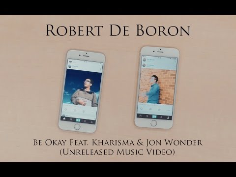 Robert De Boron (+) Be Okay