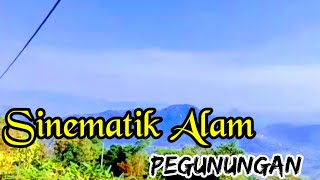Sinematik Alam Gunung l Aesthetic l Nature Cinematic l Lembur Sunda
