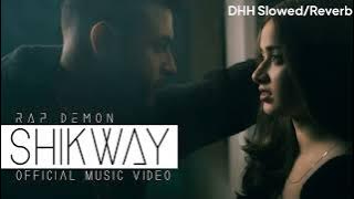 (Slowed and Reverb) Rap Demon - Shikway