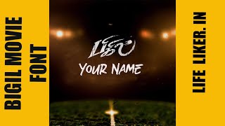 Bigil Font Style Generator | Bigil Font | Vijay Movie Font | Life Liker | Movie Fonts screenshot 2