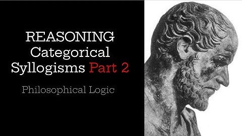 Formal Logic: Categorical Syllogisms Part 2