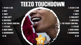 Famous Teezo Touchdown Greatest Hits 2024 Collection - Top 10 Hits Playlist Of All Time Profile