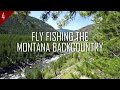 Solo Backpacking in the Heart of the Montana Wilderness | Fly Fishing in Bear Country (Ep. 4/4)