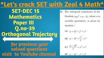 MHSET-15 Mathematical science, Orthogonal  trajectories