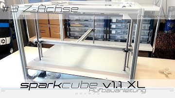 sparkcube v1.1 XL [#3] - Aufbau der Z-Achse