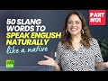 50 Slang Words To Speak English Like A Naturally! Speak Like A Native! Learn English With Nysha