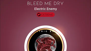 [Beatstar Deluxe] Bleed Me Dry - Electric Enemy / DP 100K