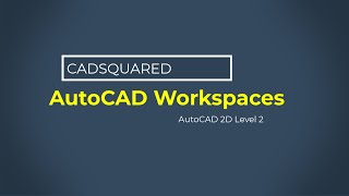 AutoCAD Workspaces