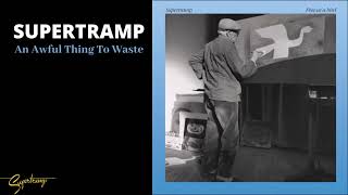 Supertramp - An Awful Thing To Waste (Audio)