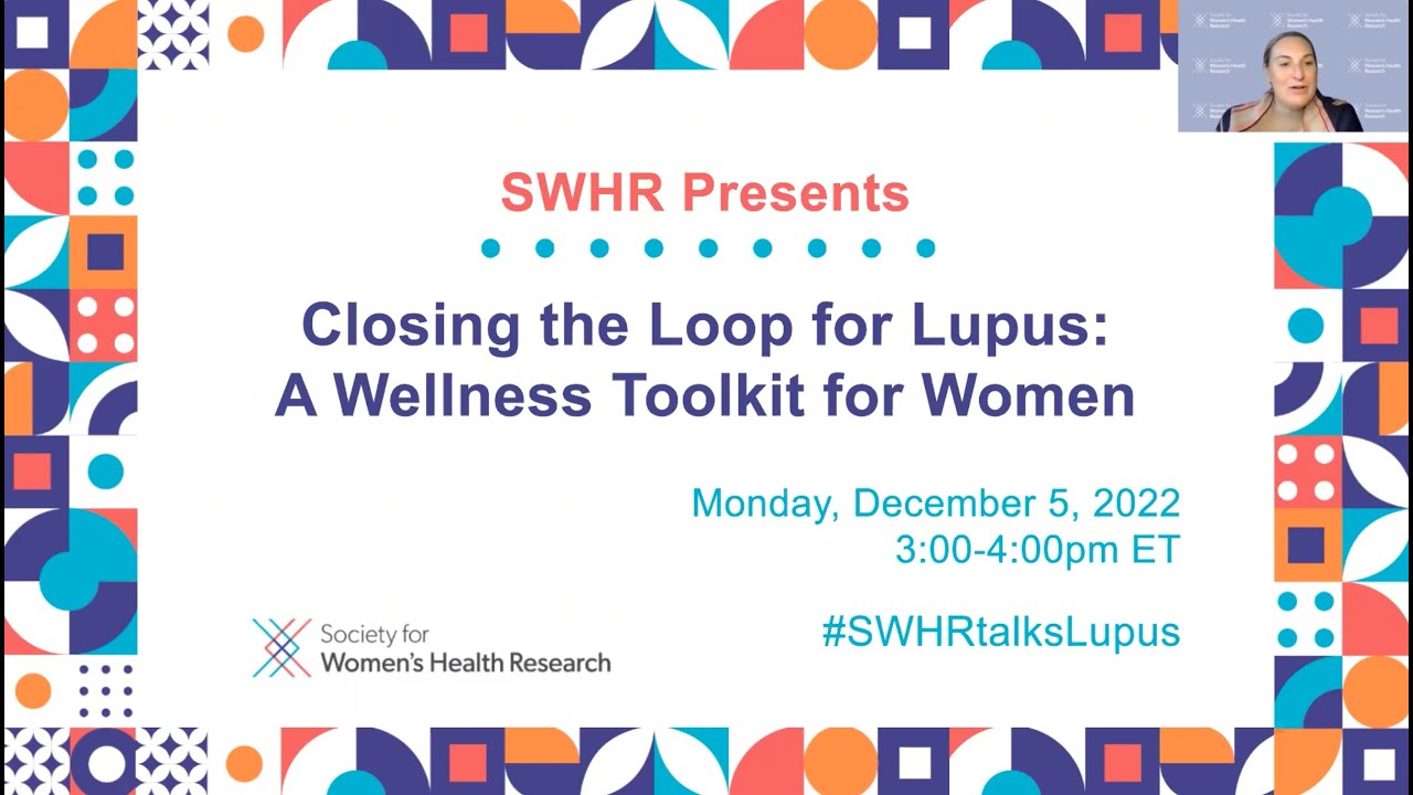 Closing the Loop for Lupus: A Wellness Toolkit for Women - YouTube