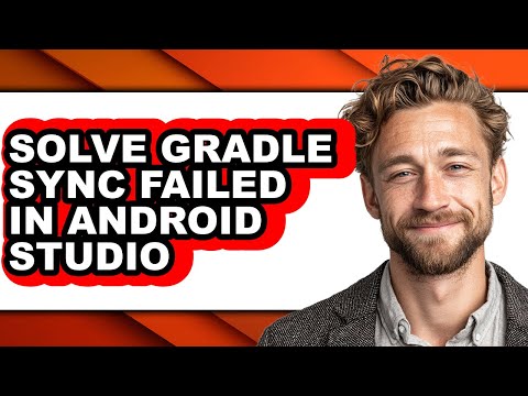 How to Solve Gradle Sync Failed in Android Studio (full Guide)
