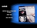 Matteo Sala & Stylus Robb ft. Dhany - Only You (Stylus Robb Mix)