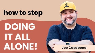 How to Stop Doing Everything Yourself (and Still Scale) | Joe Casabona