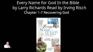 Daily Reading,  Every Name For God in the Bible by Larry Richards, Read by Irving Risch