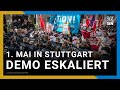 Verletzte und verhaftungen nach gewaltausbruch bei 1 mai demo in stuttgart