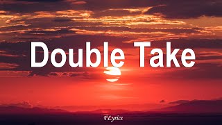 Dhruv - Double Take (Lyrics)