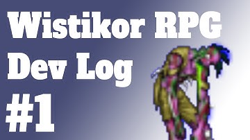 Wistikor RPG Dev Log #1 - RPG Maker 2003