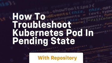 How to troubleshoot kubernetes pod in pending state
