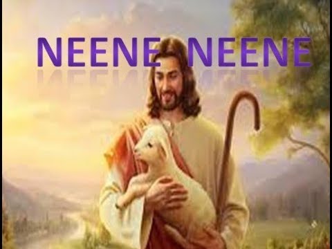 NEENE NEENECHRISTIAN KANNADA SONGKANNADA CHRISTIAN SONG CHRISTIAN DEVOTIONAL SONG