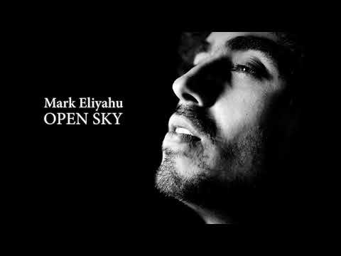 Mark Eliyahu - Open Sky