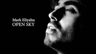 Mark Eliyahu - Open Sky Resimi