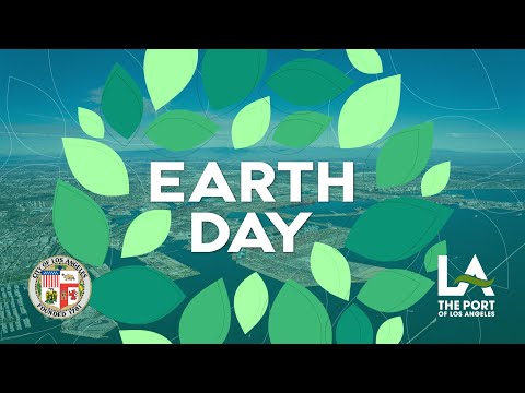 Celebrating Earth Day 2024 at the Port of Los Angeles