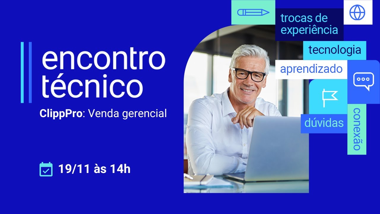 Encontro Técnico | ClippPro - Venda Gerencial